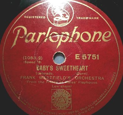 Frank Westfield "Baby´s Sweetheart / Birthday Serenade" Parlophone 78rpm 10"