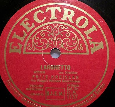 Fritz Kreisler "Larghetto (Weber) / Rosamunde (Ballettmusik)" Electrola 1930