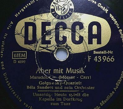 Golgowsky-Quartett "Aber mit Musik / Heute spielt die Kapelle..." Decca 10"