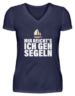 MIR REICHT'S ICH GEH SEGELN - V-Neck Damenshirt