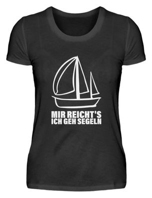 MIR REICHT'S ICH GEH SEGELN - Damen Basic T-Shirt-645RSBTG