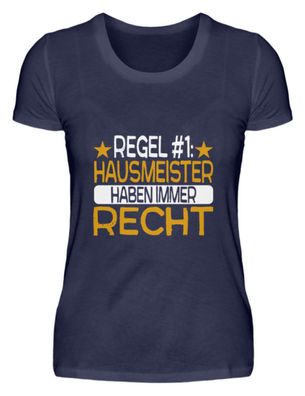 REGEL #1: Hausmeister Habenimmer RECHT - Damen Premiumshirt