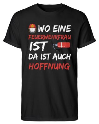 WO EINE Feuerwehrfrau IST DA IST AUCH - Herren RollUp Shirt