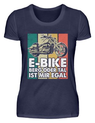 E-BIKE BERG ODER TAL IST MIR EGAL - Damen Premiumshirt