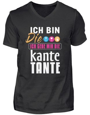 ICH BIN Die ICH GEBE MIR DIE Kante TANTE - Herren V-Neck Shirt