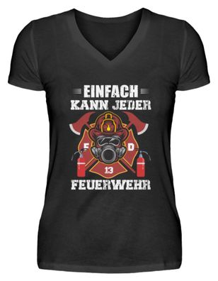 Einfach KANN JEDER Feuerwehr - V-Neck Damenshirt
