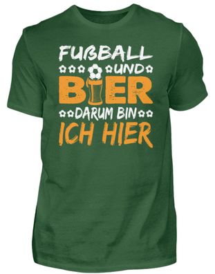 FUßBALL UND BIER DARUM BIN ICH HIER - Herren Basic T-Shirt-R9TZWDBK