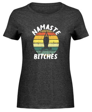 Namaste Bitches - Damen Melange Shirt