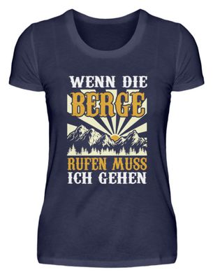 WENN DIE BERGE RUFEN MUSS ICH GEHEN - Damen Premiumshirt