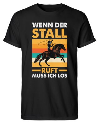 WENN DER STALL RUFT MUSS ICH LOS - Herren RollUp Shirt