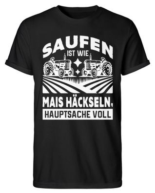 SAUFEN IST WIE MAIS Häckseln, - Herren RollUp Shirt