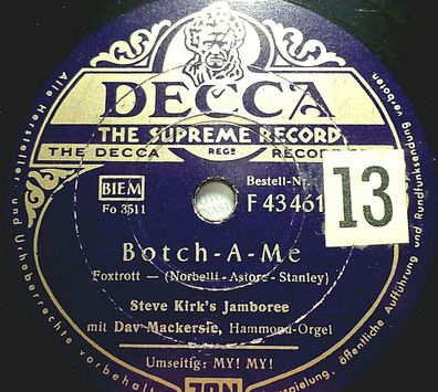 STEVE KIRK´S Jamboree "Botch-A-Me / My! My!" Decca 78rpm 10"
