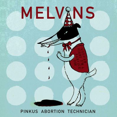 Melvins - Pinkus Abortion Technician (2x10" Colored Vinyl, Gatefold) 2019 Ipecac