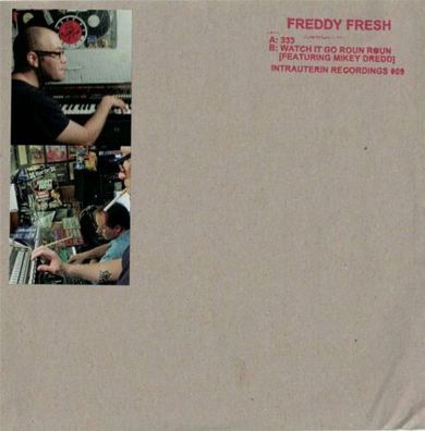 Freddy Fresh feat Mikey Dredd 333 Watch It Go Roun Roun LTD 7" Clear Vinyl