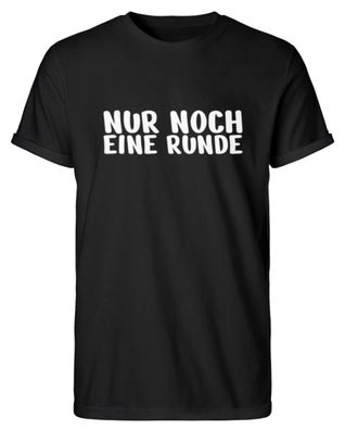NUR NOCH EINE RUNDE - Herren RollUp Shirt