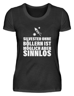 Silvester OHNE Böllern IST Möglich ABER - Damen Basic T-Shirt-8A2MRRS2