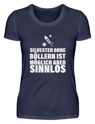 Silvester OHNE Böllern IST Möglich ABER - Damen Premium Shirt-8A2MRRS2