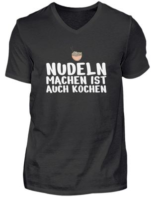 NUDELN MACHEN IST AUCH KOCHEN - Herren V-Neck Shirt