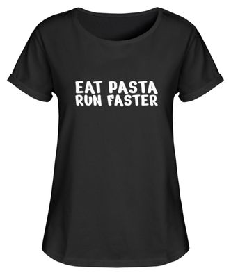 EAT PASTA RUN FASTER - Damen RollUp Shirt
