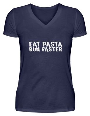 EAT PASTA RUN FASTER - V-Neck Damenshirt
