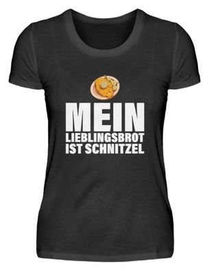 MEIN Lieblingsbrot IST Schnitzel - Damenshirt