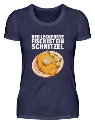 DER Legkerste FISCH IST EIN Schnitzel - Damen Premiumshirt