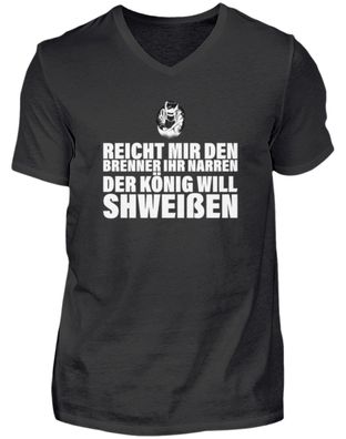 REICHT MIR DEN Brenner IHR NARREN - Herren V-Neck Shirt