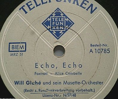 Musette-Orchester WILL GLAHÉ "Mariandl / Echo, Echo" 78rpm 10" Telefunken 78rpm