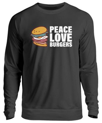 PEACE LOVE Burgers - Unisex Sweatshirt-IT4EVV7M