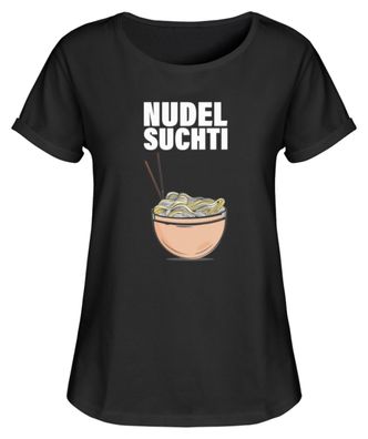 NUDEL SUCHTI - Damen RollUp Shirt