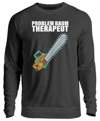 Problem BAUM Therapeut - Unisex Pullover