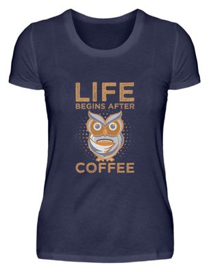 LIFE BEGINS AFTER COFFEE - Damen Premiumshirt