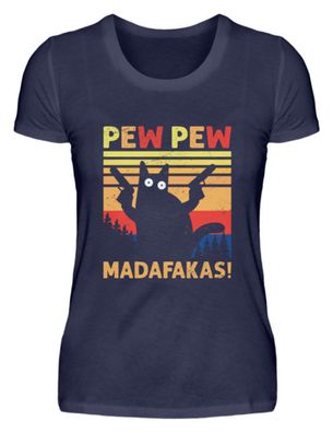PEW PEW Madafakas! - Damen Premiumshirt