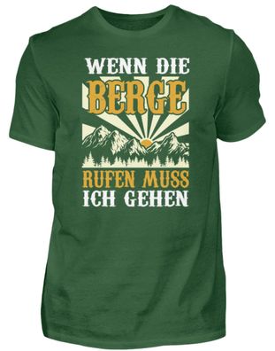WENN DIE BERGE RUFEN MUSS ICH GEHEN - Herren Basic T-Shirt-61ZOHOAY