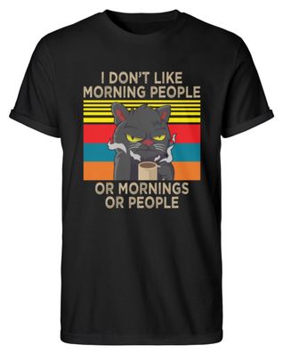 I DON'T LIKE Morning PEOPLE OR - Herren RollUp Shirt