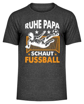 RUHE PAPA SCHAUT Fussball - Herren Melange Shirt