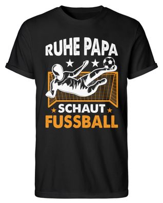RUHE PAPA SCHAUT Fussball - Herren RollUp Shirt