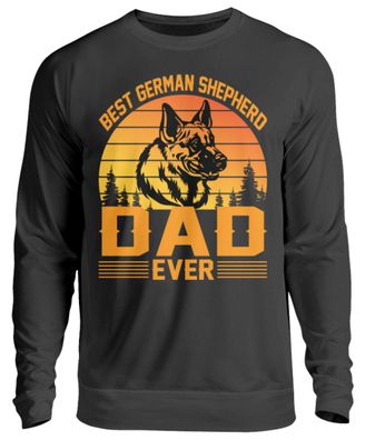 BEST GERMAN Shepherd DAD EVER - Unisex Pullover
