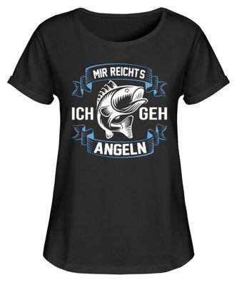 MIR Reichts ICH GEH ANGELN - Damen RollUp Shirt