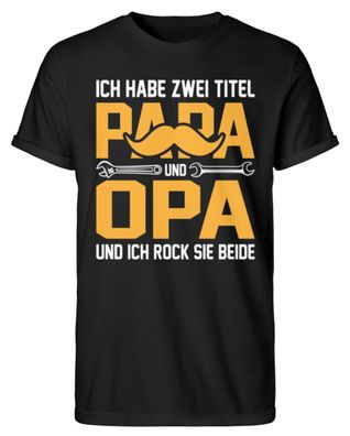 ICH HABE ZWIE TITEL PAPA UND OPA - Herren RollUp Shirt