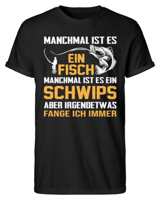 Manchmal IST ES EIN FISCH Manchmal IST - Herren RollUp Shirt
