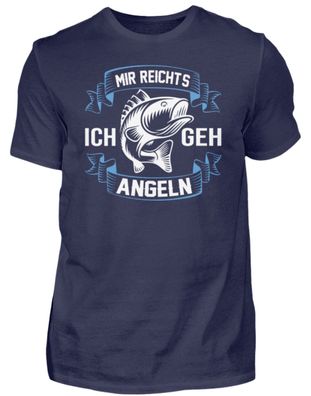 MIR Reichts ICH GEH ANGELN - Herren Premiumshirt