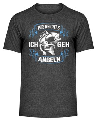 MIR Reichts ICH GEH ANGELN - Herren Melange Shirt