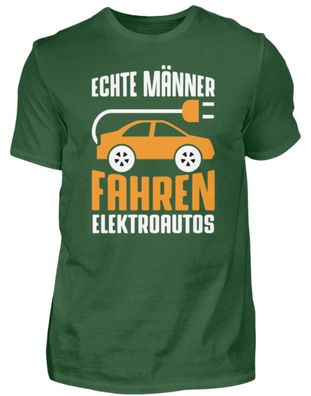 ECHTE MÄNNER FAHREN Elektroautos - Herren Shirt