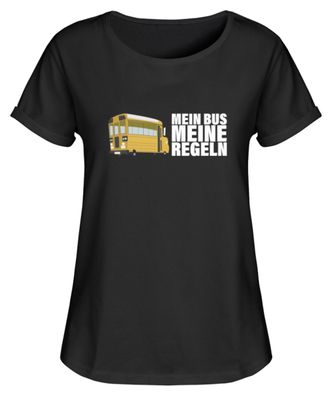 MEIN BUS MEINE REGELN - Damen RollUp Shirt