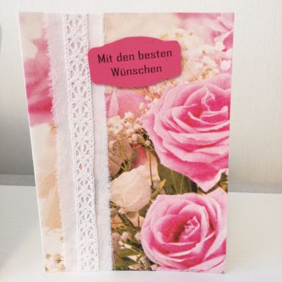 Karte beste Wünsche 12x17 Rosen Spitze Handmade