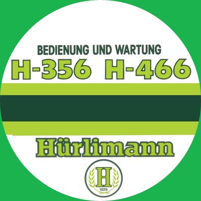 Bedienung und Wartung für die Tracktoren Hürlimann H-356 u. H-466