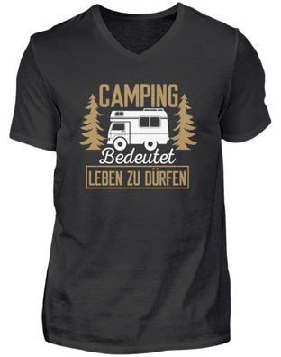 Camping Bedeutet LEBEN ZU DÜRFEN - Herren V-Neck Shirt