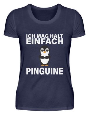 ICH MAG HALT Einfach Pinguine - Damen Premiumshirt
