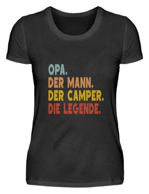OPA. DER MANN. DER CAMPER. DIE Legende. - Damenshirt